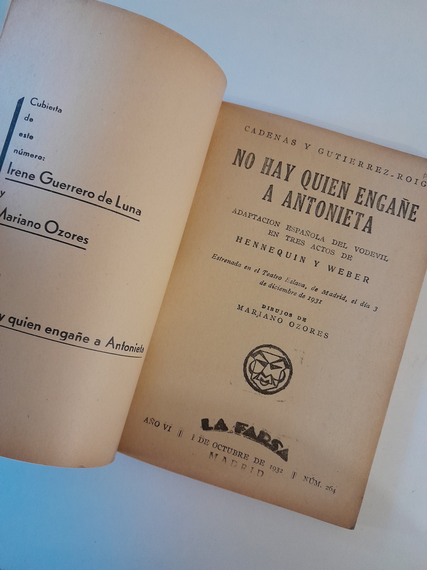 REVISTA DE TEATRO LA FARSA: NO HAY QUIEN ENGAÑE A ANTONIETA, DE CADENAS Y GUTIÉRREZ ROIG - AÑO 6, NÚM. 264 (1 OCTUBRE 1932)