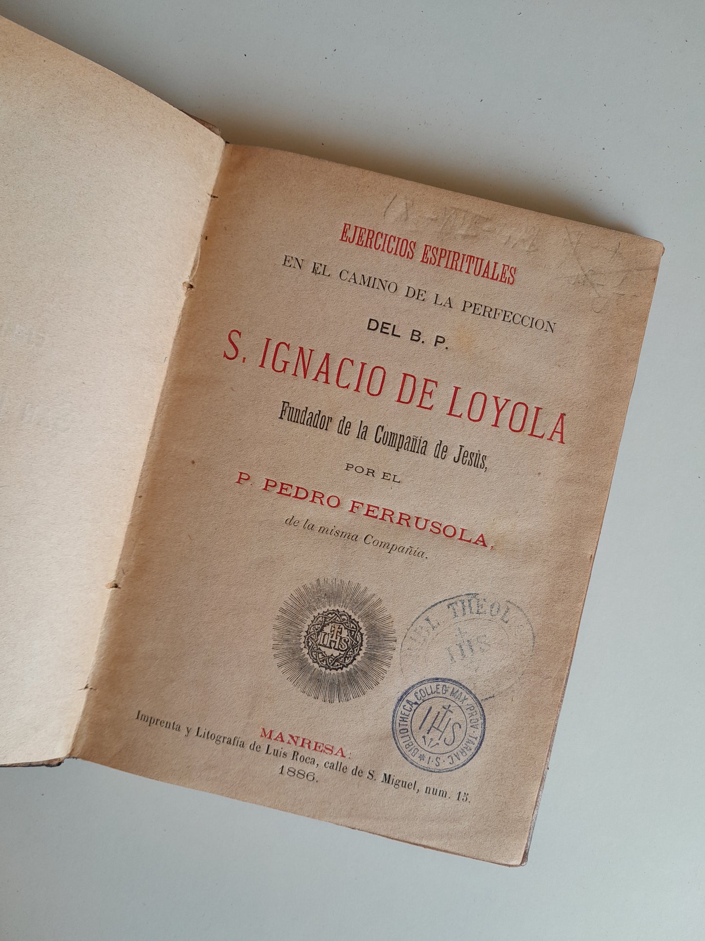 EJERCICIOS ESPIRITUALES DE SAN IGNACIO DE LOYOLA - PEDRO FERRUSOLA (IMP. LUIS ROCA, 1886)