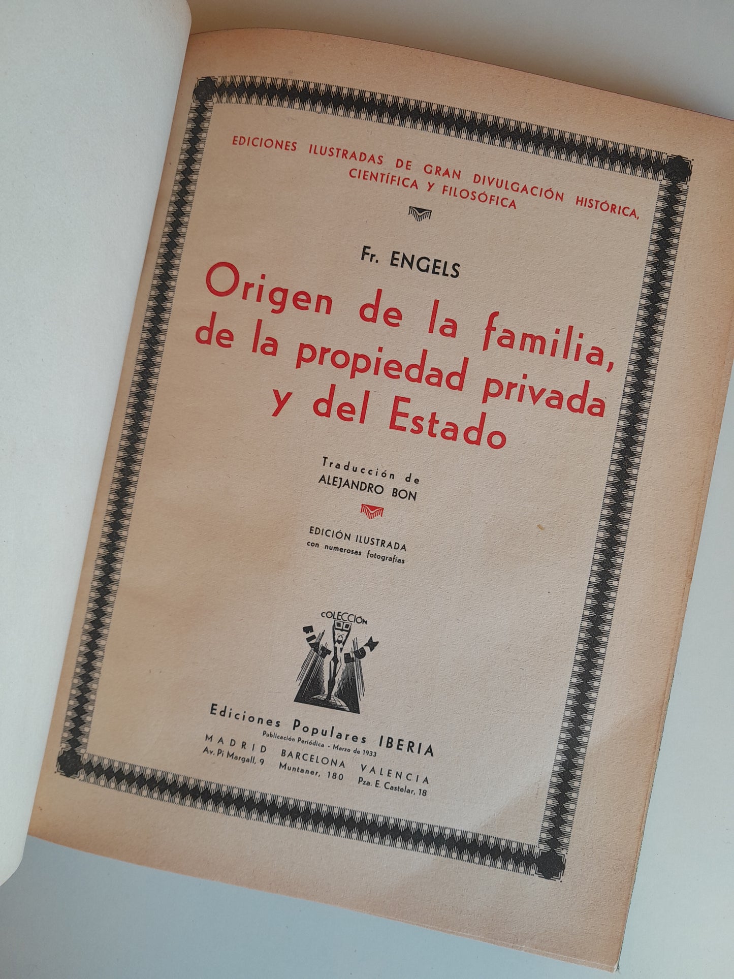 ORIGEN DE LA FAMILIA, DE LA PROPIEDAD PRIVADA Y DEL ESTADO - F. ENGELS (IBERIA, 1933)