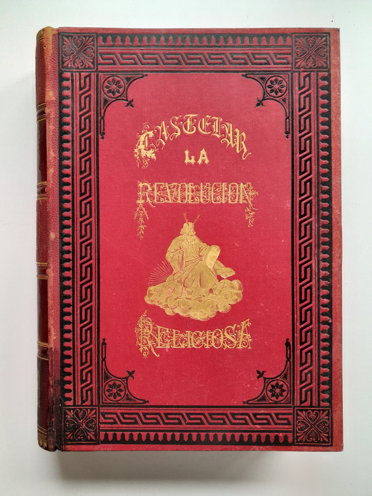 LA REVOLUCIÓN RELIGIOSA (TOMO 4) - EMILIO CASTELAR (MONTANER Y SIMÓN, 1883) (Copia)