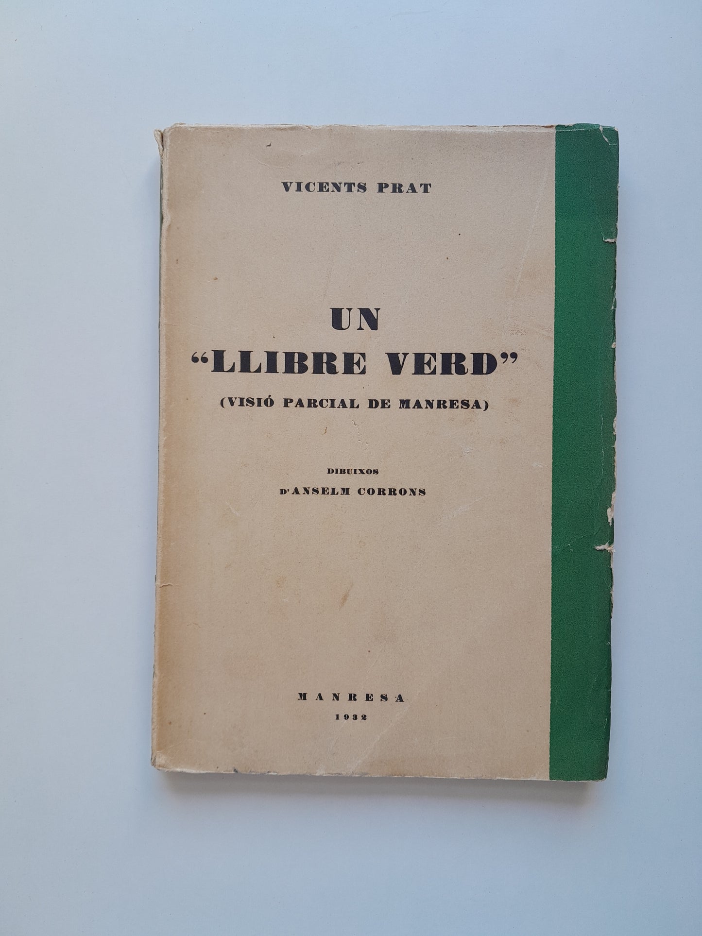 UN LLIBRE VERD. VISIÓ PARCIAL DE MANRESA - VICENTS PRAT (1932)