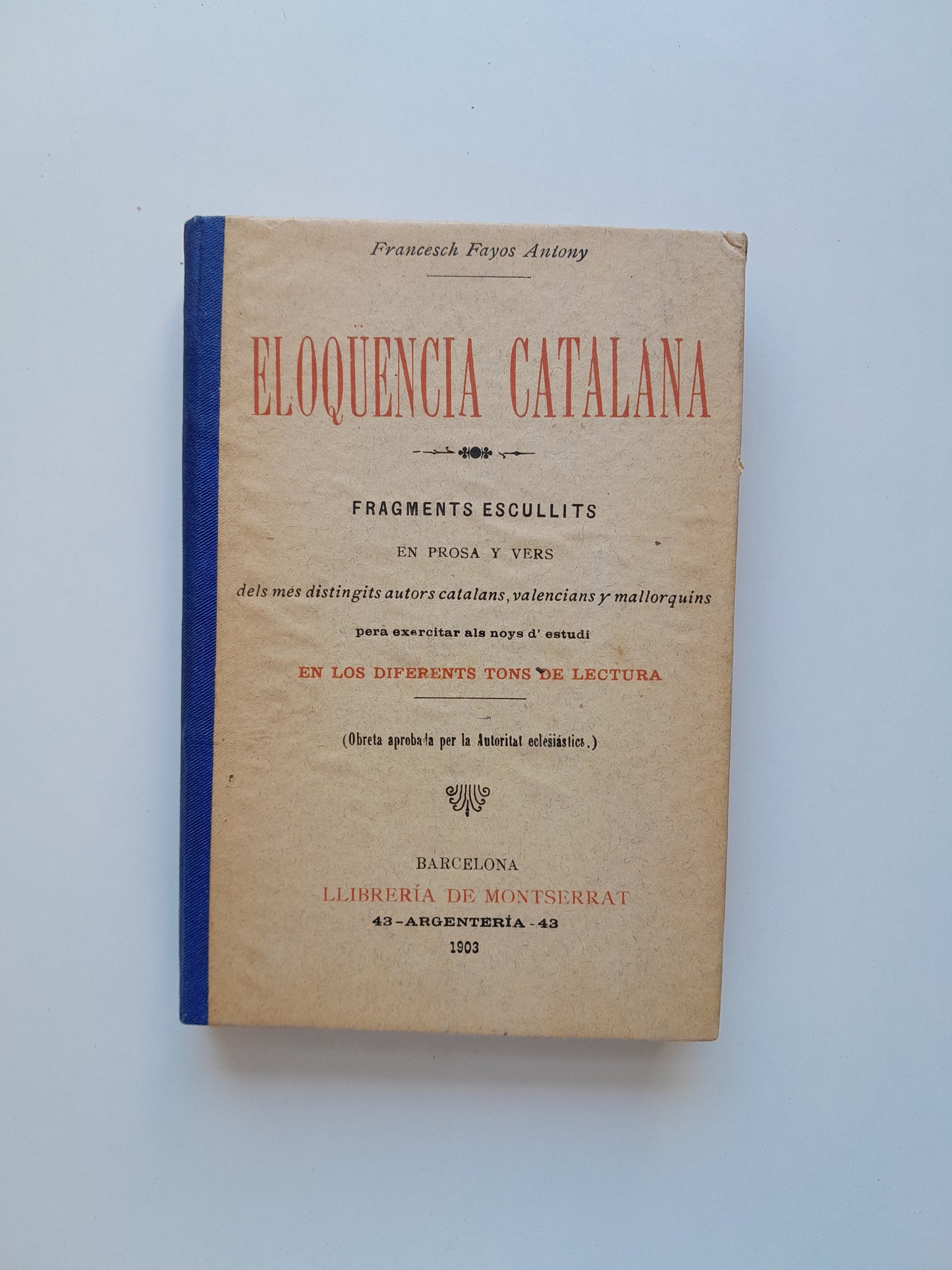 ELOQÜENCIA CATALANA - VV. AA (LIB. DE MONTSERRAT, 1903)