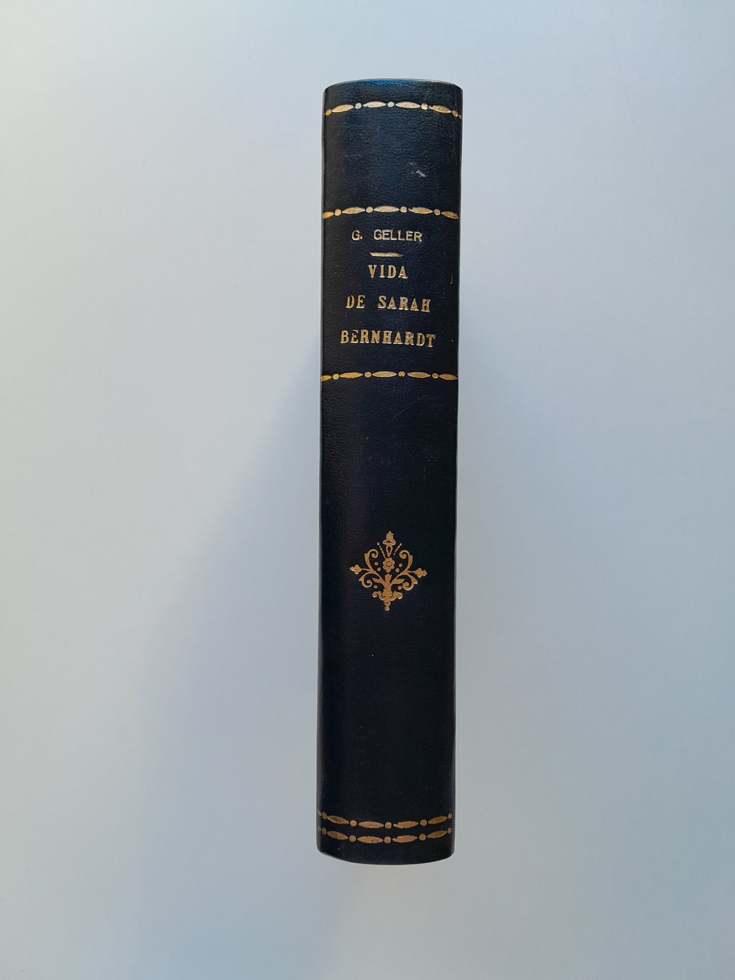 VIDA DE SARAH BERNHARDT - G. G. GELLER (APOLO, 1933)