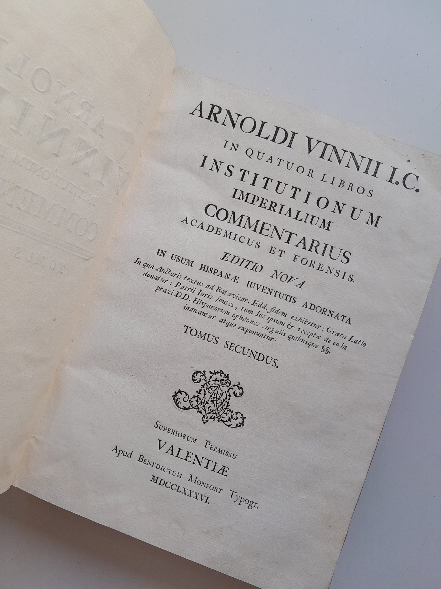 INSTITUTIONUM IMPERIALIUM (COMPLETA 2 TOMOS) - ARNOLDI VINNII I.C. (BENEDICTO MONFORT, 1786)
