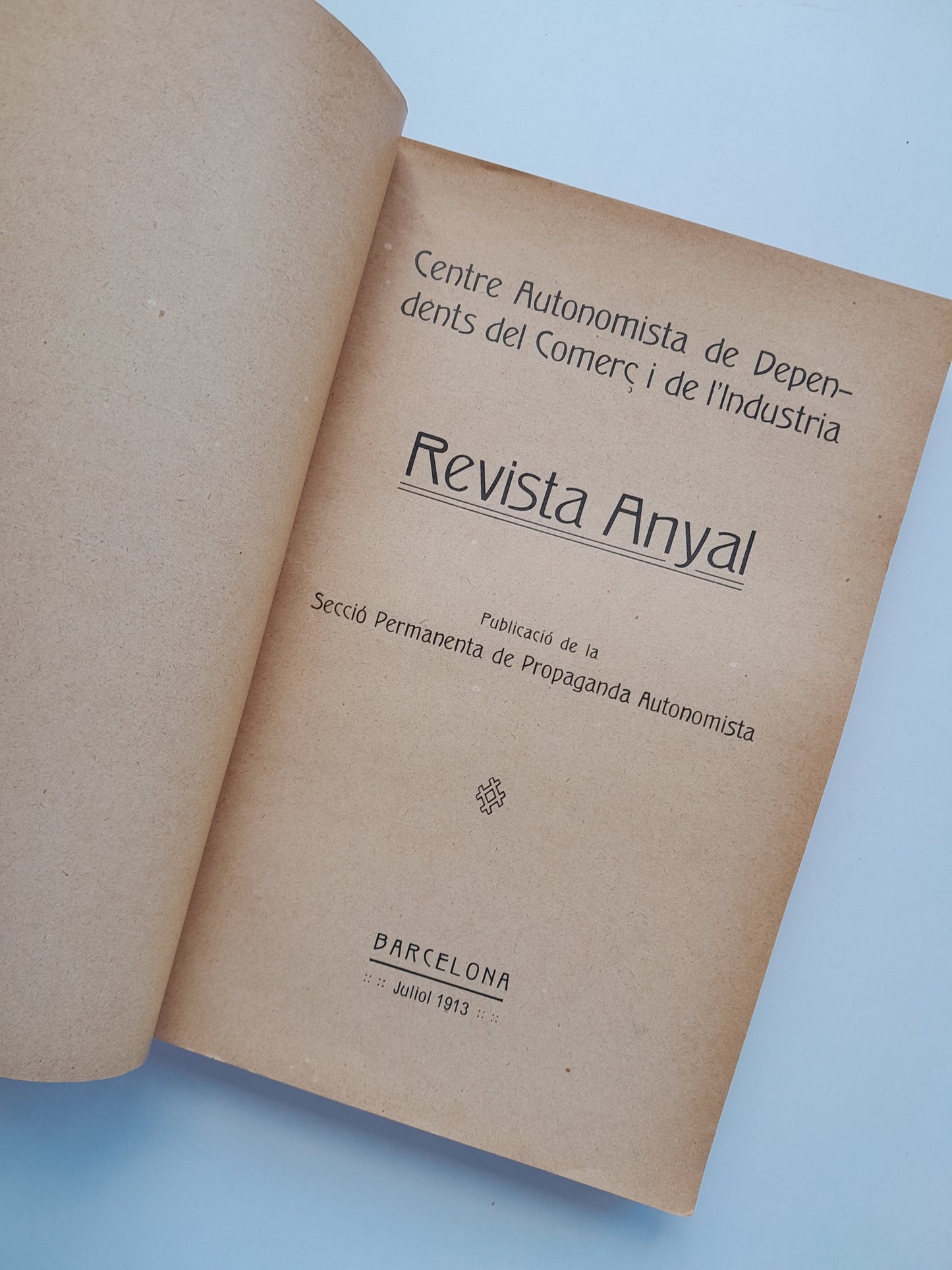 REVISTA ANYAL DEL CENTRE AUTONOMISTA DE DEPENDENTS DEL COMERÇ I DE L'INDUSTRIA (BARCELONA) - (1913)