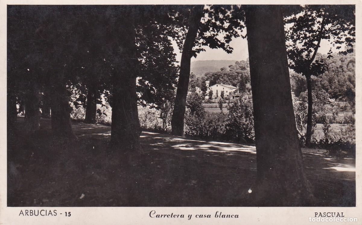 ARBÚCIES - 15. CARRETERA Y CASA BLANCA