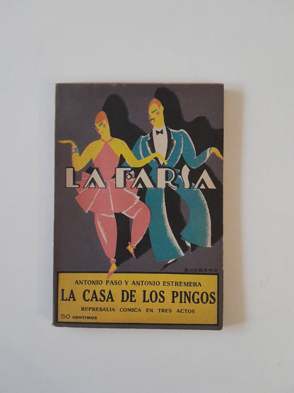 REVISTA DE TEATRO LA FARSA: LA CASA DE LOS PINGOS, DE ANTONIO PASO Y ANTONIO ESTREMERA - AÑO 2, NÚM. 32 (14 ABRIL 1928)