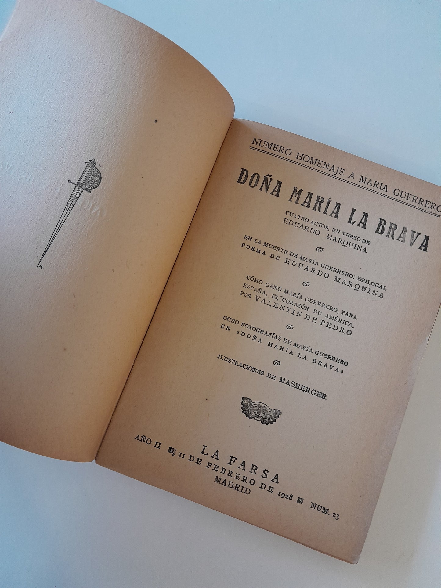 REVISTA DE TEATRO LA FARSA: DOÑA MARÍA LA BRAVA, DE EDUARDO MARQUINA - AÑO 2, NÚM. 23 (11 FEBRERO 1928)