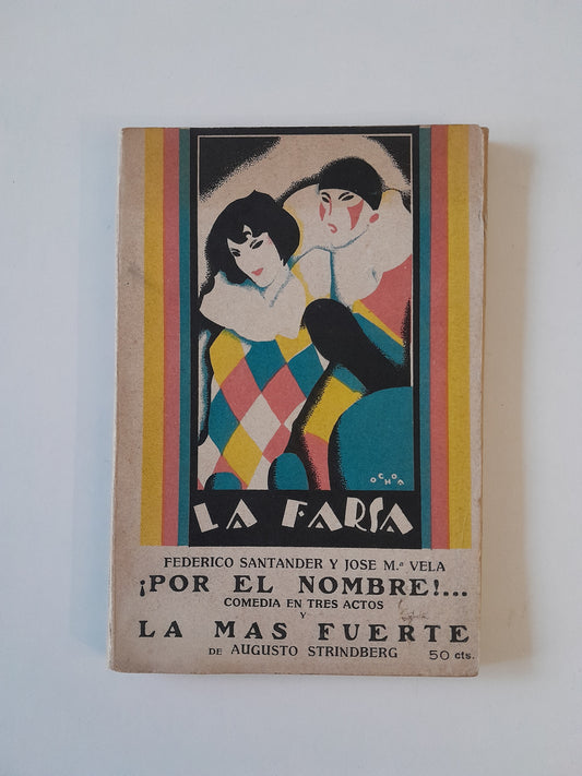 REVISTA DE TEATRO LA FARSA: ¡POR EL NOMBRE!..., DE FEDERICO SANTANDER Y JOSÉ MARÍA VELA - AÑO 2, NÚM. 50 (18 AGOSTO 1928)