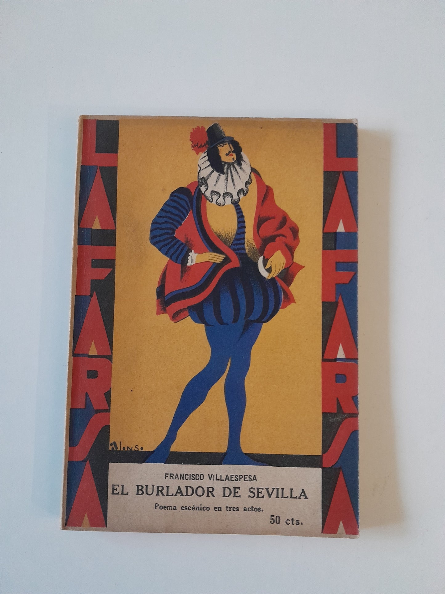 REVISTA DE TEATRO LA FARSA:EL BURLADOR DE SEVILLA, DE FRANCISCO VILLAESPESA - AÑO 2, NÚM. 61 (3 NOVIEMBRE 1928)