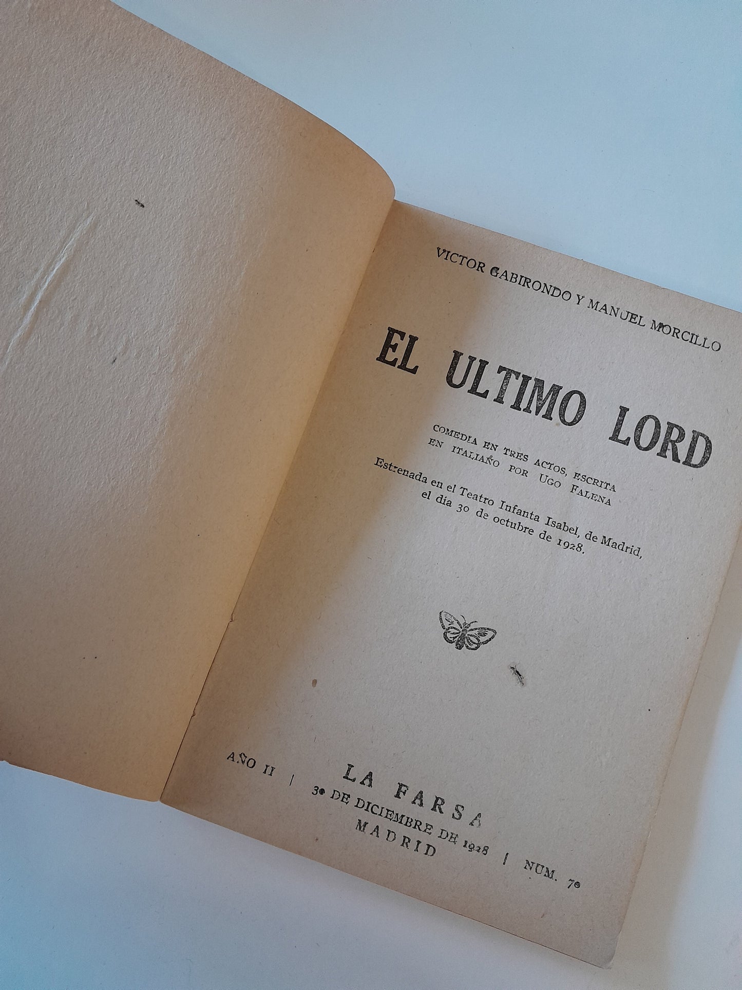 REVISTA DE TEATRO LA FARSA:EL ÚLTIMO LORD, DE UGO FALENA - AÑO 2, NÚM. 70 (30 DICIEMBRE 1928)