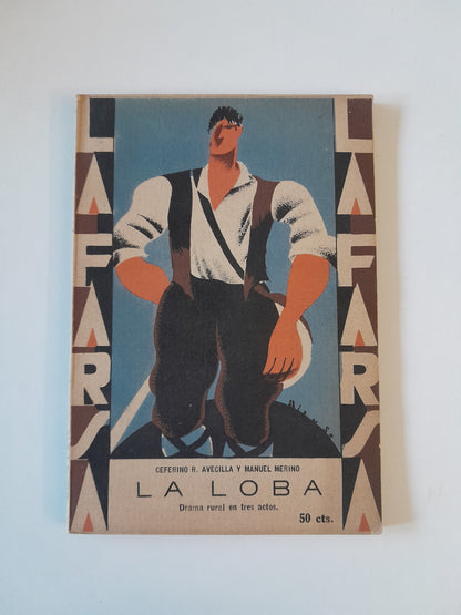 REVISTA DE TEATRO LA FARSA: LA LOBA, DE CEFERINO R. AVECILLA Y MANUEL MERINO - AÑO 3, NÚM. 109 (12 OCTUBRE 1929)