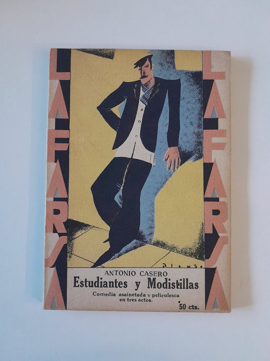 REVISTA DE TEATRO LA FARSA: ESTUDIANTES Y MODISTILLAS, DE ANTONIO CASERO - AÑO 3, NÚM. 119 (21 DICIEMBRE 1929)