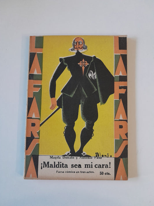 REVISTA DE TEATRO LA FARSA: ¡MALDITA SEA MI CARA!, DE MAGDA DONATO Y ANTONIO PASO - AÑO 3, NÚM. 115 (23 NOVIEMBRE 1929)