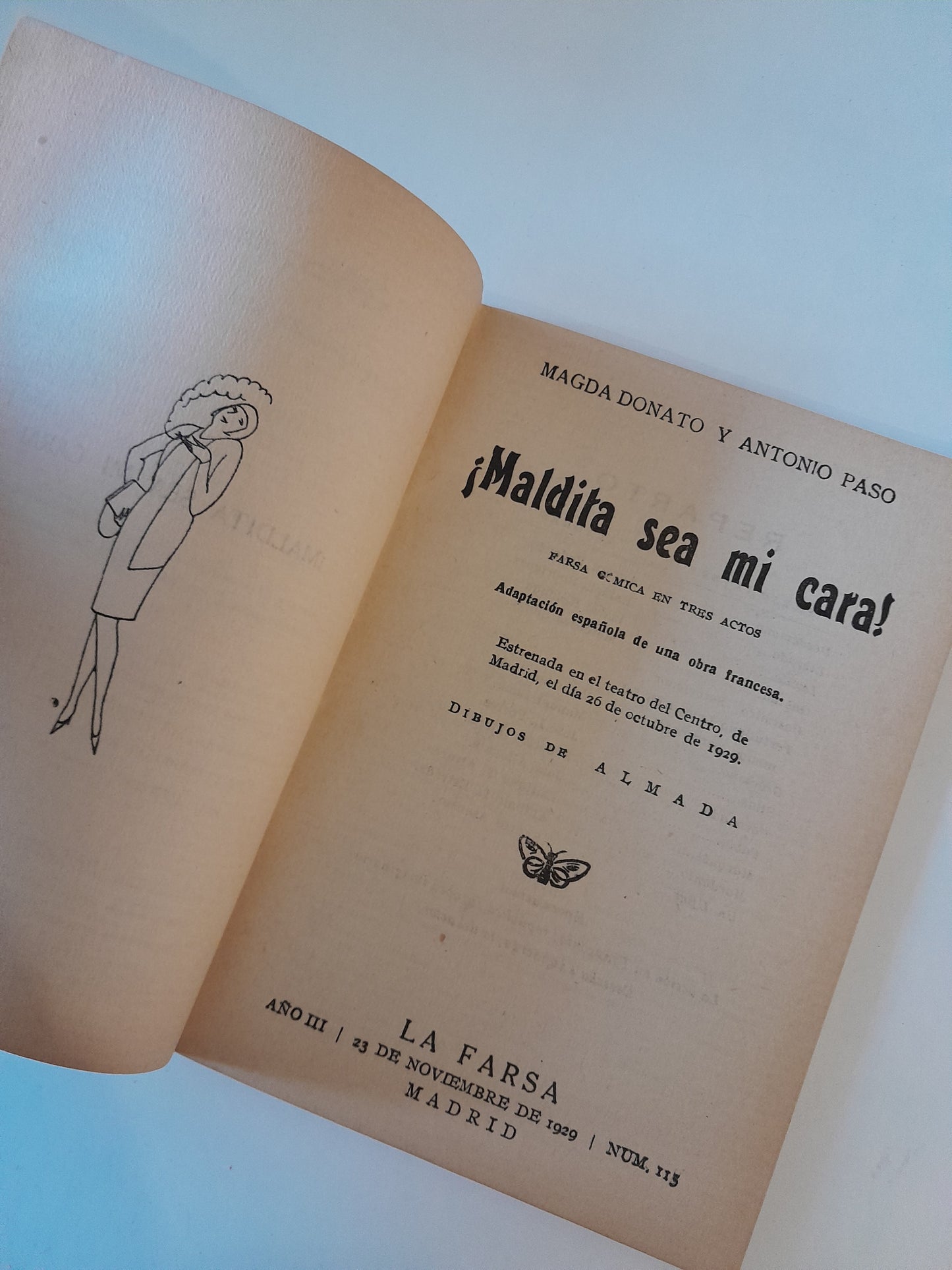REVISTA DE TEATRO LA FARSA: ¡MALDITA SEA MI CARA!, DE MAGDA DONATO Y ANTONIO PASO - AÑO 3, NÚM. 115 (23 NOVIEMBRE 1929)