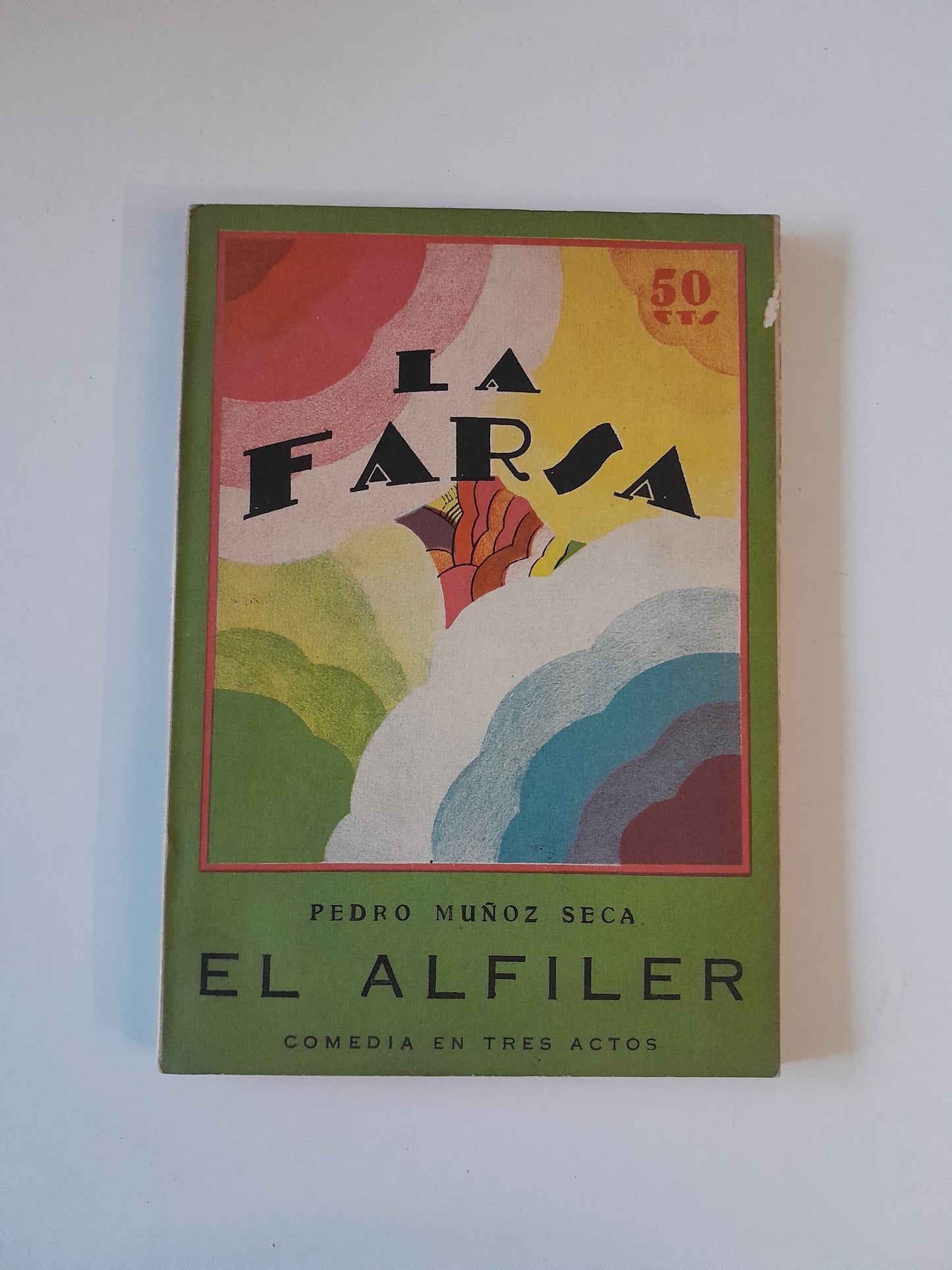 REVISTA DE TEATRO LA FARSA: EL ALFILER, DE PEDRO MUÑOZ SECA - AÑO 4, NÚM. 121 (4 ENERO 1930)