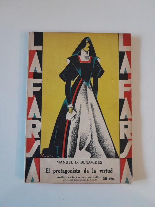 REVISTA DE TEATRO LA FARSA: EL PROTAGONISTA DE LA VIRTUD - AÑO 4, NÚM. 139 (10 MAYO 1930)