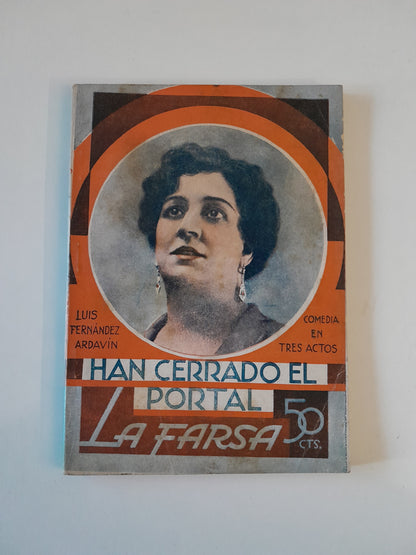 REVISTA DE TEATRO LA FARSA: HAN CERRADO EL PORTAL, DE LUIS FERNÁNDEZ ARDAVÍN - AÑO 5, NÚM. 184 (21 MARZO 1931)