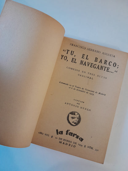 REVISTA DE TEATRO LA FARSA: TÚ, EL BARCO; YO, EL NAVEGANTE…, DE F. SERRANO ANGUITA - AÑO 8, NÚM. 332 (20 ENERO 1934)