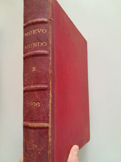 REVISTA NUEVO MUNDO - AÑO XIII, NÚM. 652-677 (JULIO-DICIEMBRE 1906) / AÑO XII, NÚM. SUELTOS (1905)