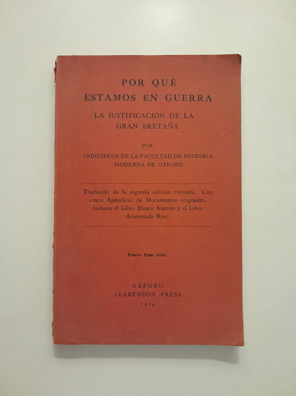 POR QUÉ ESTAMOS EN GUERRA. LA JUSTIFICACIÓN DE LA GRAN BRETAÑA - VV. AA. (CLARENDON PRESS, 1914)