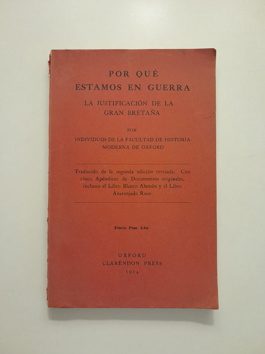 POR QUÉ ESTAMOS EN GUERRA. LA JUSTIFICACIÓN DE LA GRAN BRETAÑA - VV. AA. (CLARENDON PRESS, 1914)