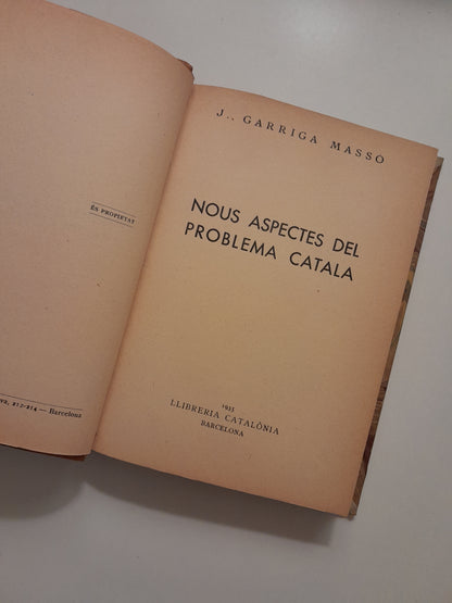 NOUS ASPECTES DEL PROBLEMA CATALÀ - JOAN GARRIGA I MASSÓ (LIB. CATALÒNIA, 1935)