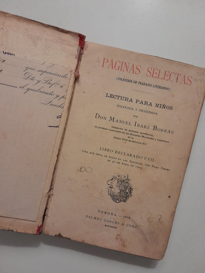 PÁGINAS SELECTAS. LECTURA PARA NIÑOS - MANUEL IBARZ BORRÁS (DALMAU CARLES & COMP., 1904)