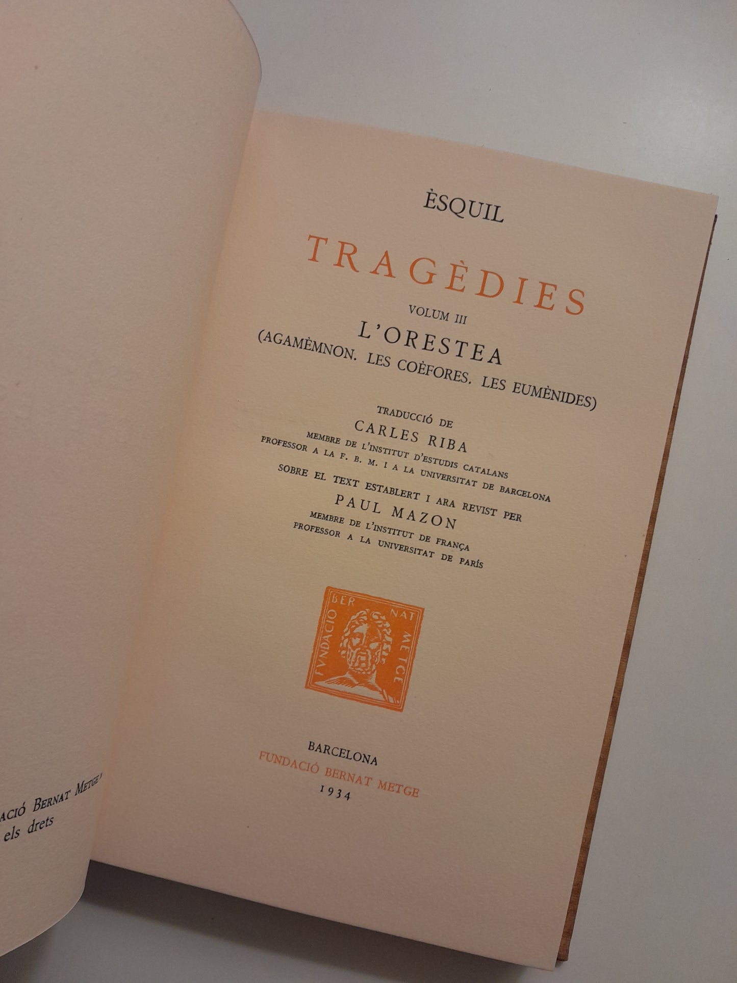 TRAGÈDIES III. L'ORESTEA - ÈSQUIL (BERNAT METGE, 1934)