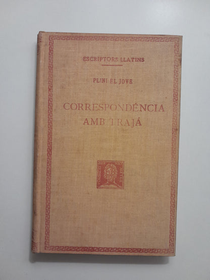 CORRESPONDÈNCIA AMB TRAJÀ - PLINI EL JOVE (BERNAT METGE, 1932)