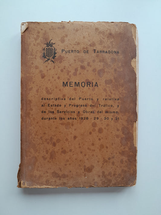 MEMORIA DESCRIPTIVA DEL PUERTO DE TARRAGONA (1928-1931)