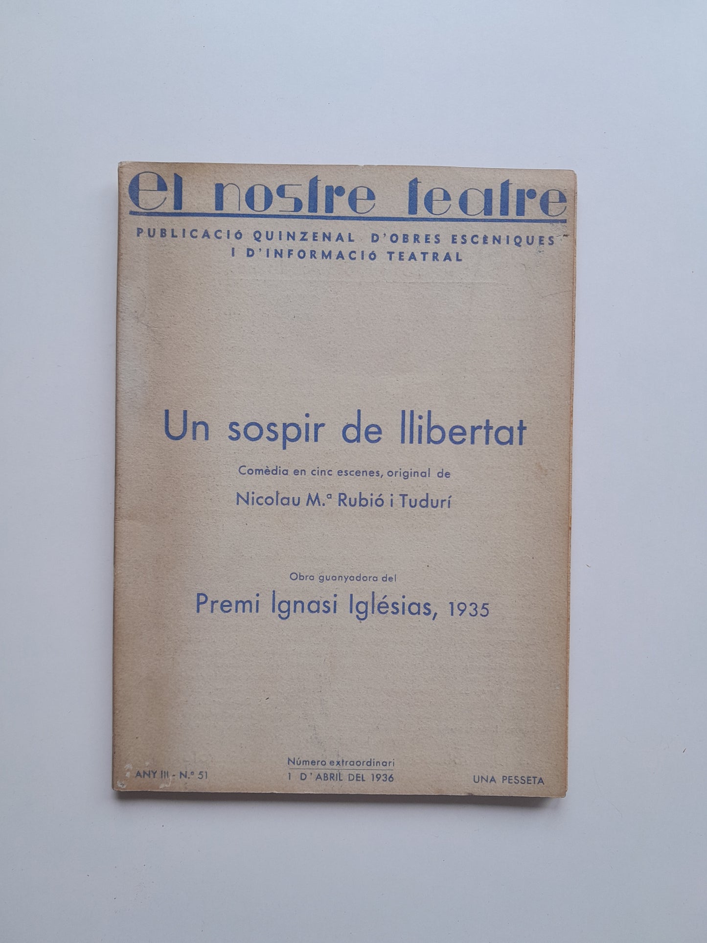 EL NOSTRE TEATRE - ANY 3, NÚM. 51, 'UN SOSPIR DE LLIBERTAT' (1 ABRIL 1936)