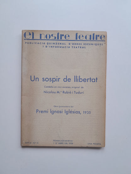 EL NOSTRE TEATRE - ANY 3, NÚM. 51, 'UN SOSPIR DE LLIBERTAT' (1 ABRIL 1936)
