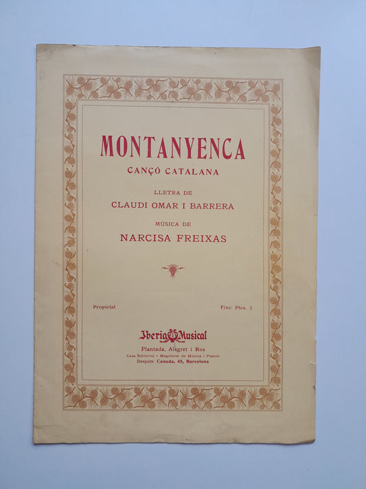 PARTITURA 'MONTANYENCA, CANÇO CATALANA' - CLAUDI OMAR BARRERA I NARCISA FREIXAS (c.1920)