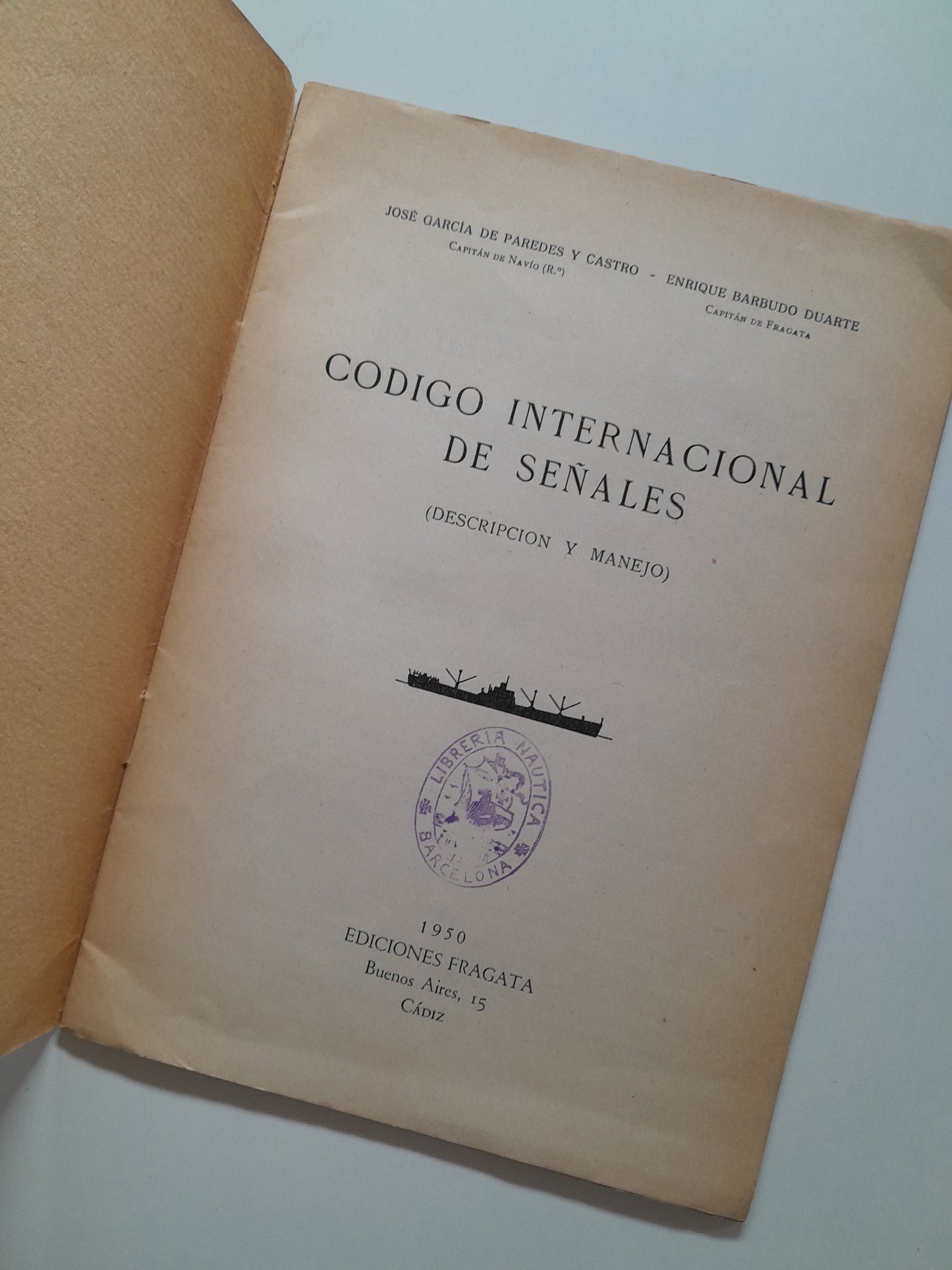 CÓDIGO INTERNACIONAL DE SEÑALES. DESCRIPCIÓN Y MANEJO (1950)