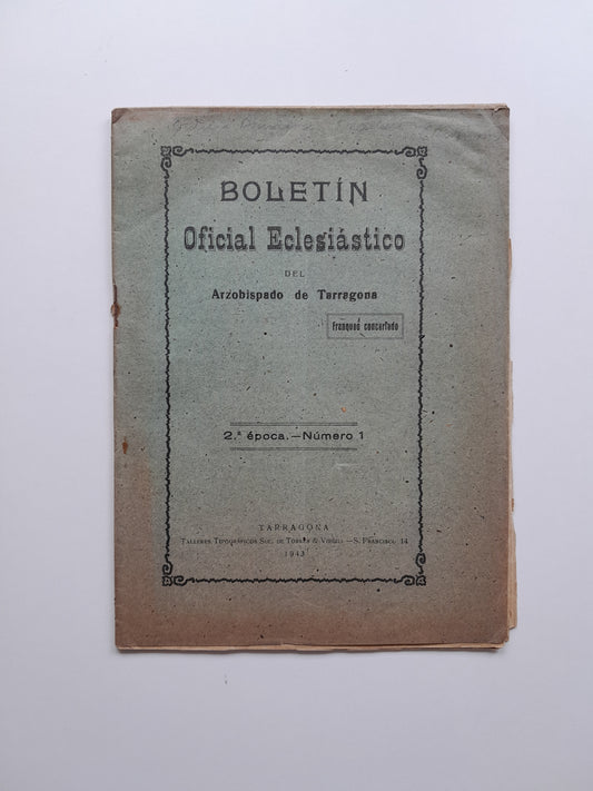 BOLETÍN OFICIAL ECLESIÁSTICO DEL ARZOBISPADO DE TARRAGONA - NÚM. 1 (1943)