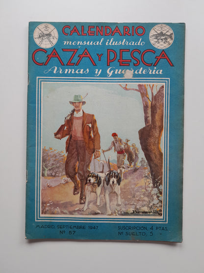 CALENDARIO MENSUAL ILUSTRADO DE CAZA Y PESCA, ARMAS Y GUARDERÍA (MADRID) - NÚM. 57 (SETEMBRE 1947)