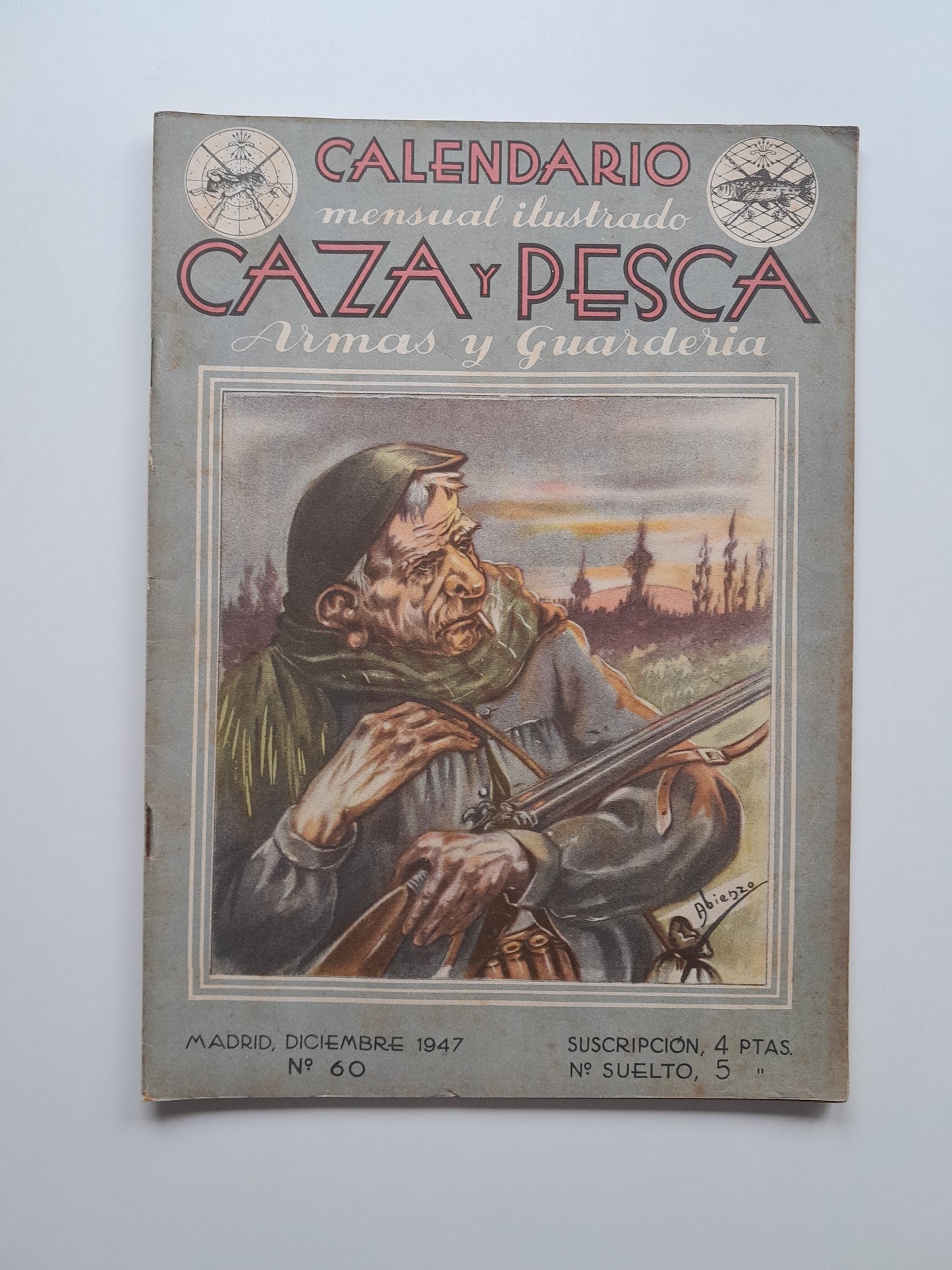 CALENDARIO MENSUAL ILUSTRADO DE CAZA Y PESCA, ARMAS Y GUARDERÍA (MADRID) - NÚM. 60 (DESEMBRE 1947)