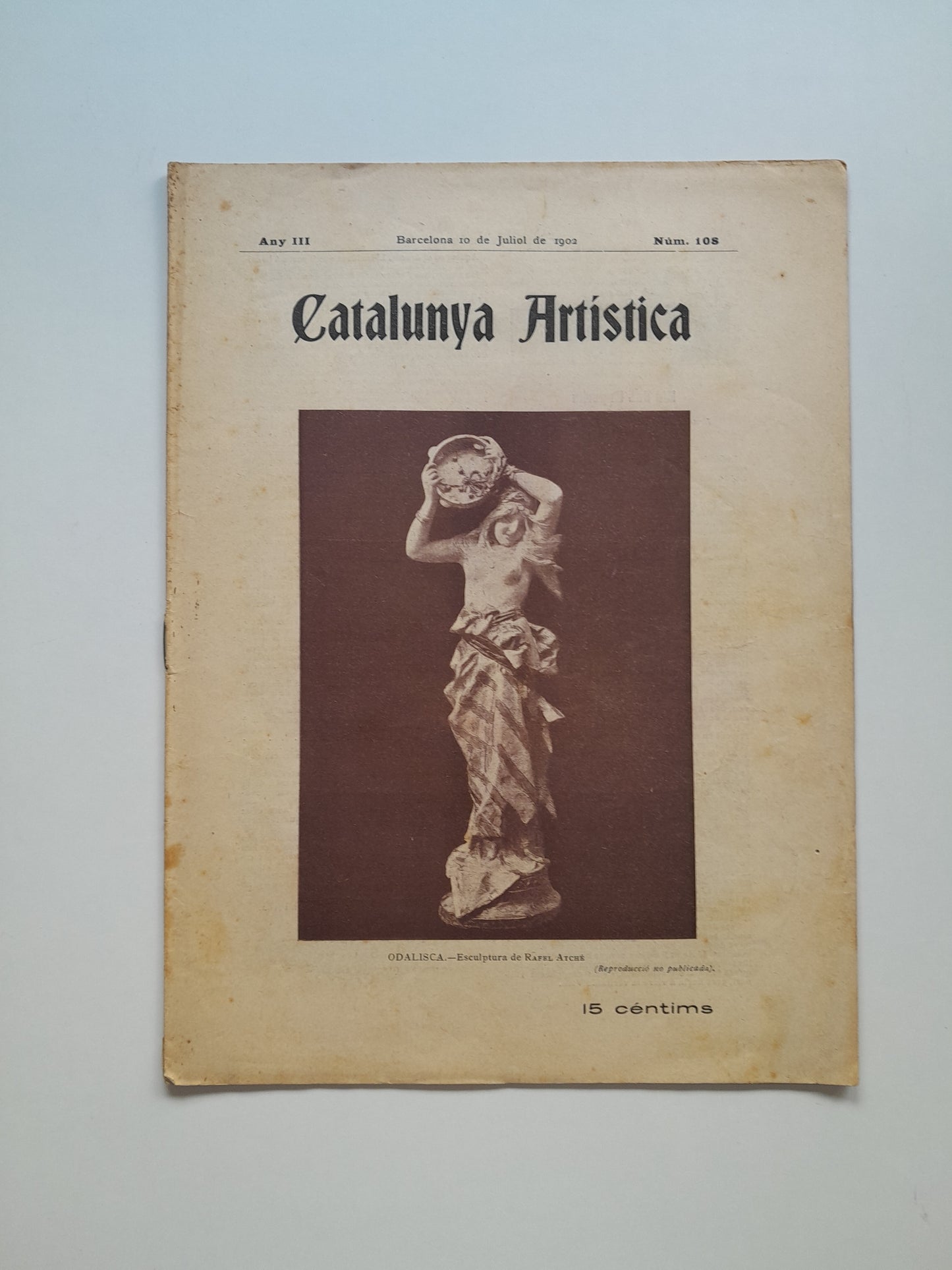CATALUNYA ARTÍSTICA (BARCELONA) - ANY 3, NÚM. 108 (10 JULIOL 1902)