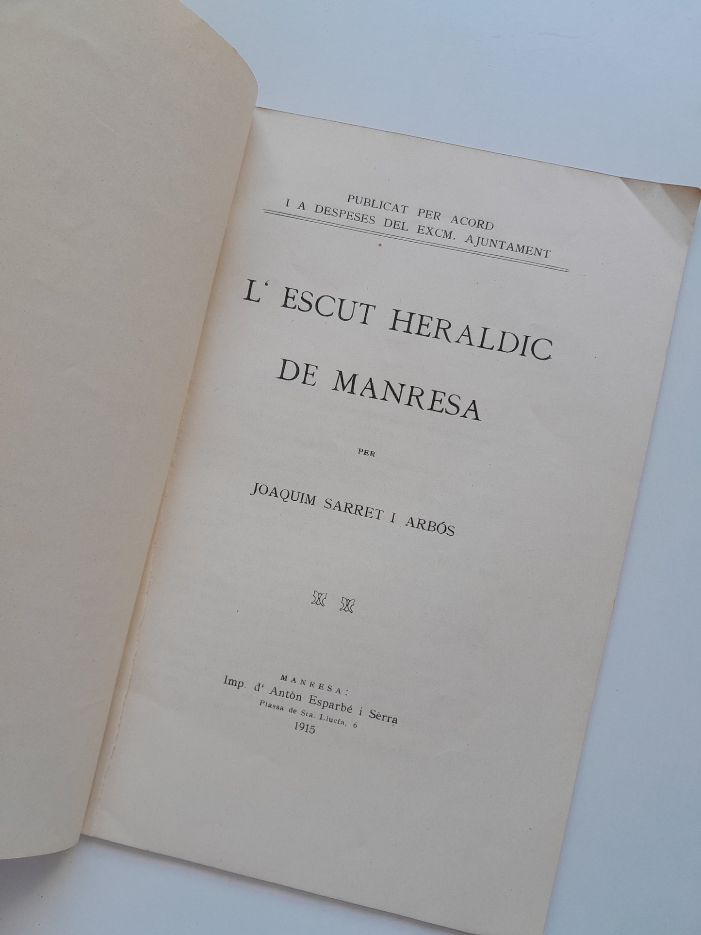 L'ESCUT HERALDIC DE MANRESA - JOAQUIM SARRET I ARBÓS (IMP. ANTÓN ESPARBÉ SERRA, 1915)