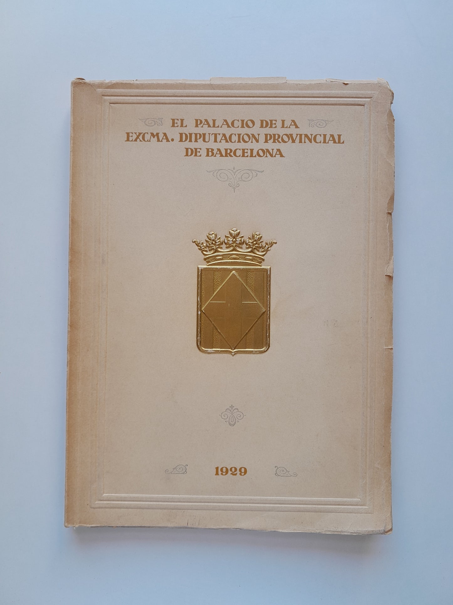 EL PALACIO DE LA EXCMA. DIPUTACIÓN PROVINCIAL DE BARCELONA - VV. AA (S.A.F.B, 1929)