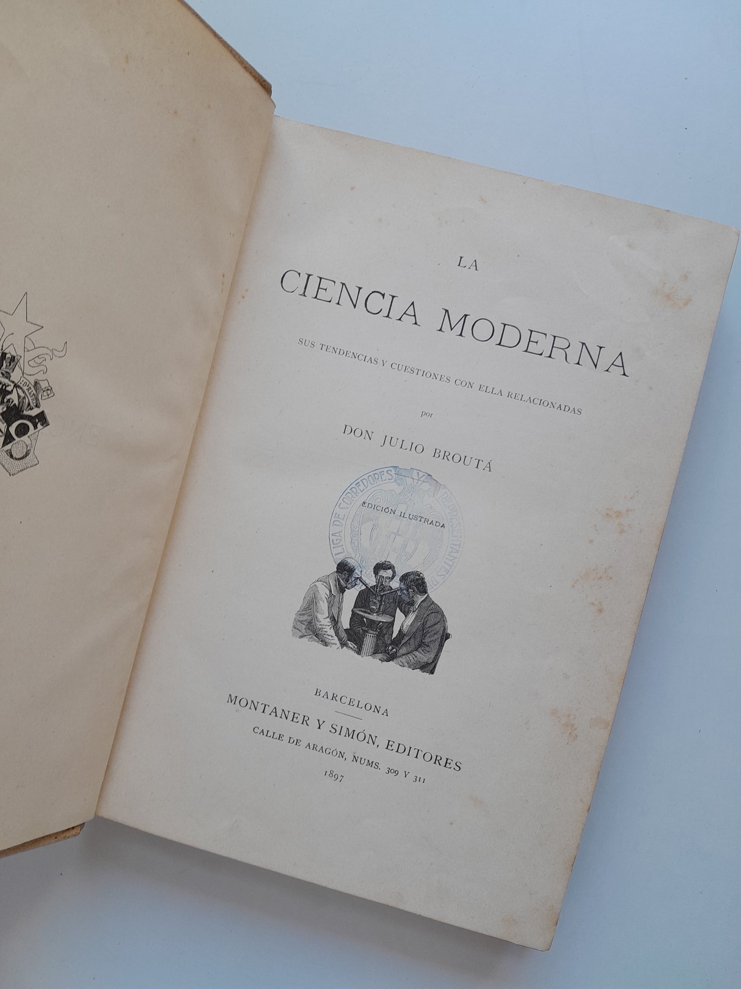 LA CIENCIA MODERNA - JULIO BROUTÁ (MONTANER Y SIMÓN, 1897)