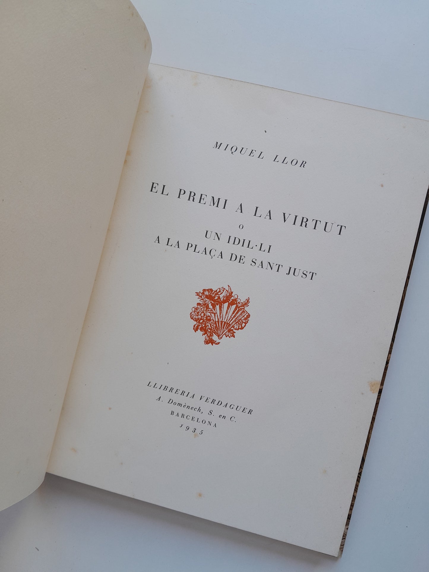 EL PREMI A LA VIRTUT O UN IDIL·LI A LA PLAÇA DE SANT JUST - MIQUEL LLOR (LIB. VERDAGUER, 1935)