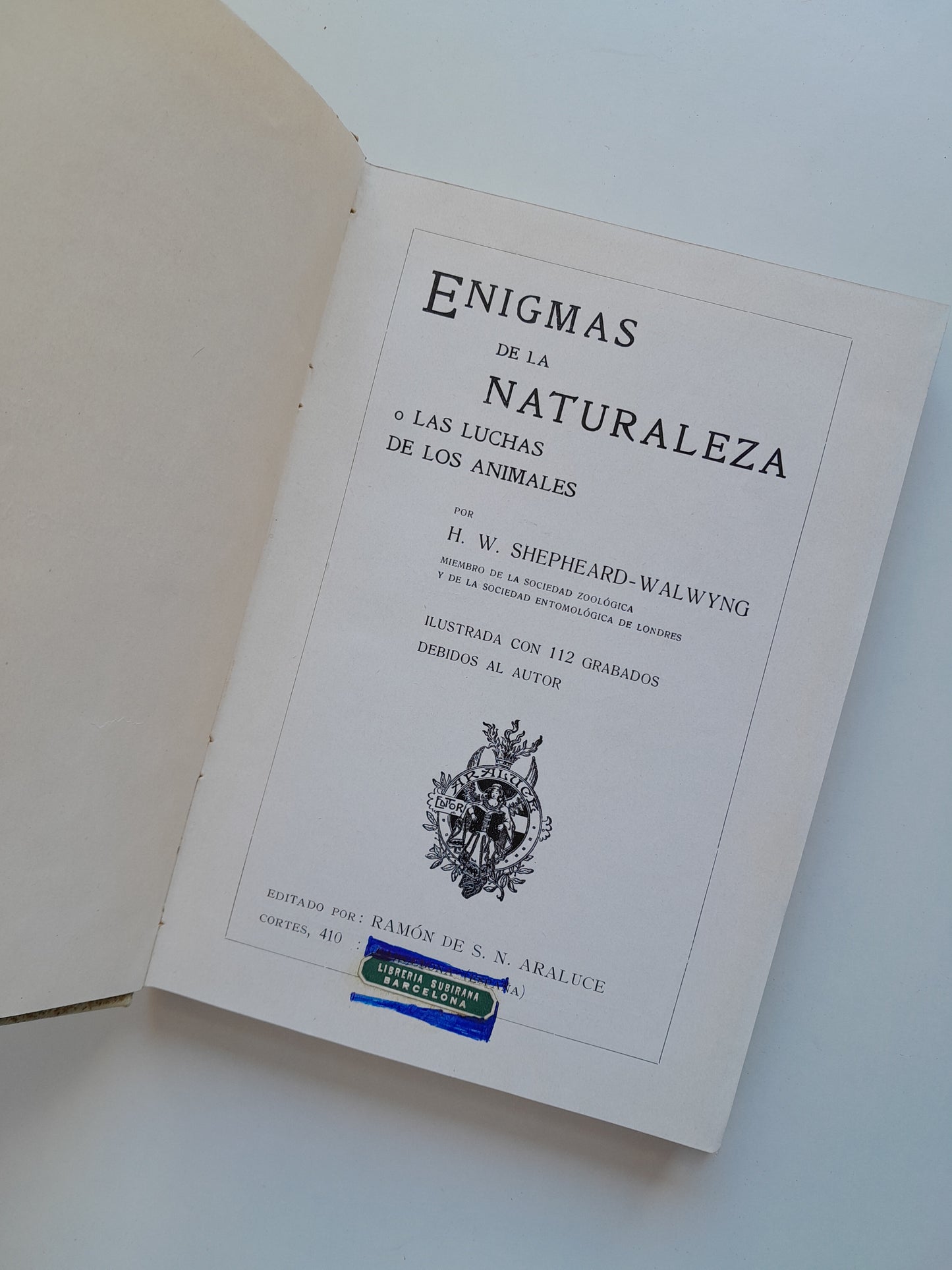 ENIGMAS DE LA NATURALEZA O LAS LUCHAS DE LOS ANIMALES - H. W. SHEPHEARD-WALWYNG (RAMÓN DE S. N. ARALUCE, c.1920)