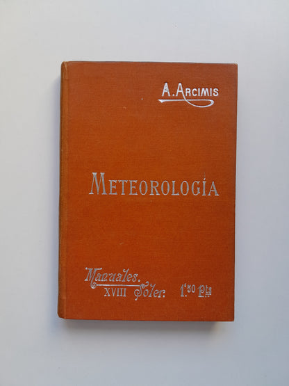 METEOROLOGÍA - AUGUSTO ARCIMIS (SUC. MANUEL SOLER, c.1900)