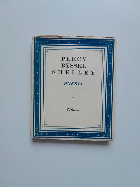 POESÍA - PERCY BYSSHE SHELLEY (YUNQUE, 1940)
