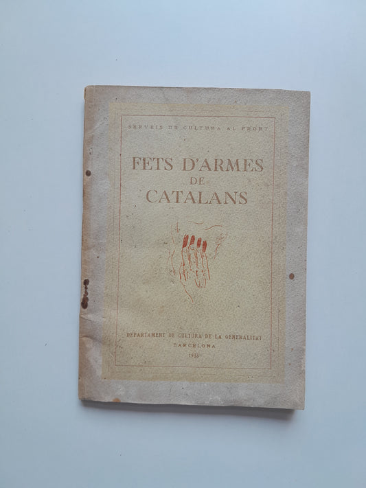 FETS D'ARMES DE CATALANS (GENERALITAT DE CATALUNYA, 1938)