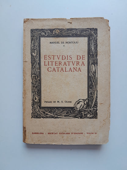ESTUDIS DE LITERATURA CATALANA - MANUEL DE MONTOLIU (SOCIETAT CATALANA D'EDICIONS, 1912)