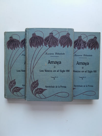AMAYA O LOS VASCOS EN EL SIGLO VIII (COMPLETA 3 TOMOS) - F. NAVARRO VILLOSLADA (BIB. APOSTOLADO DE LA PRENSA, 1909)