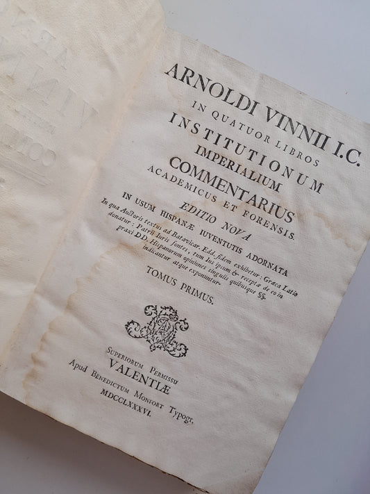INSTITUTIONUM IMPERIALIUM (COMPLETA 2 TOMOS) - ARNOLDI VINNII I.C. (BENEDICTO MONFORT, 1786)